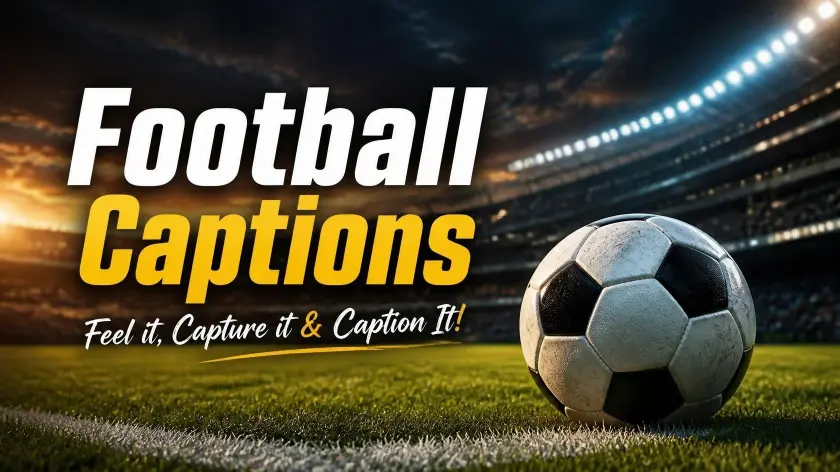 Powerful Football Captions every match moment